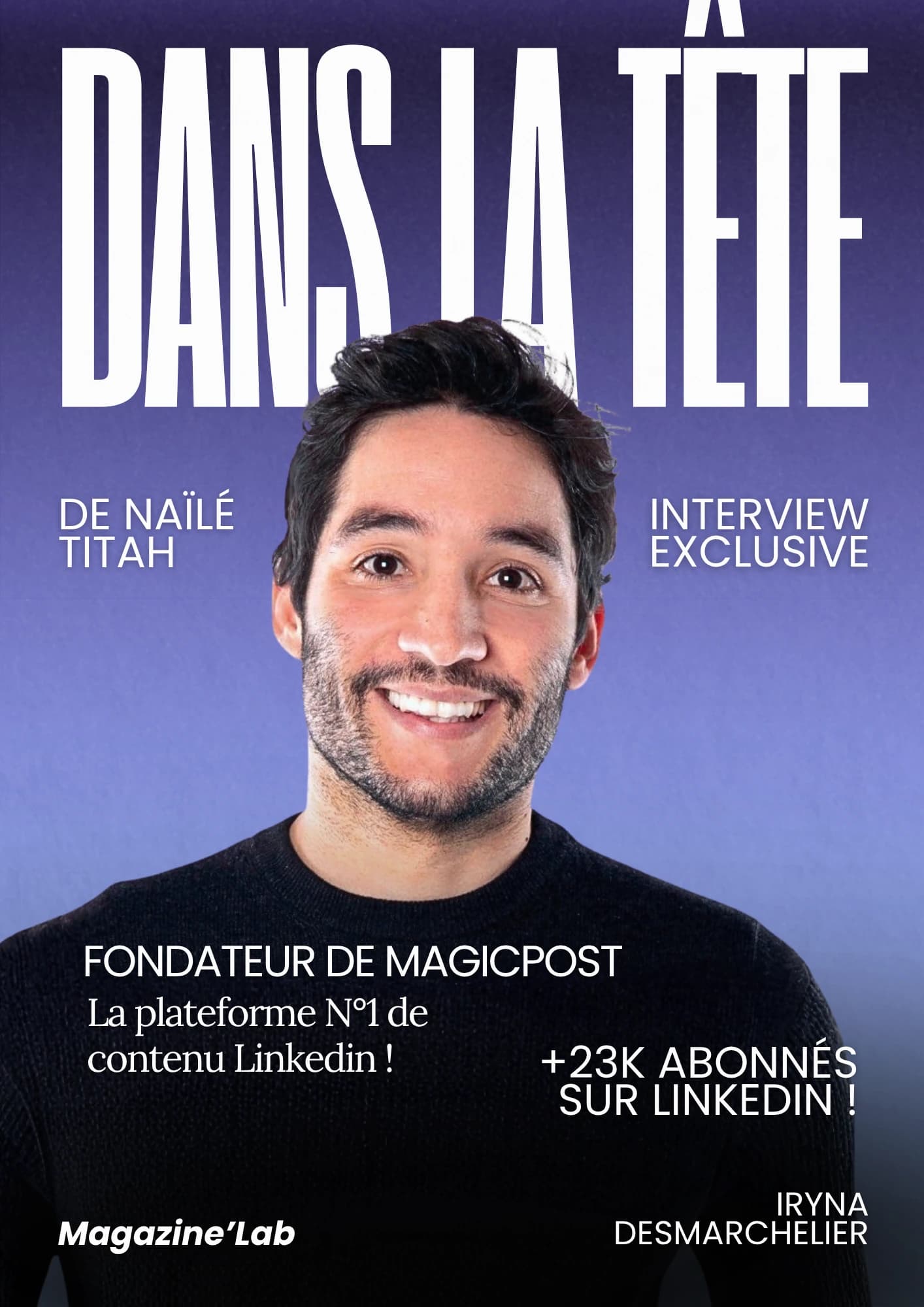 Dans la tête de Naïlé Titah : le fondateur de MagicPost
