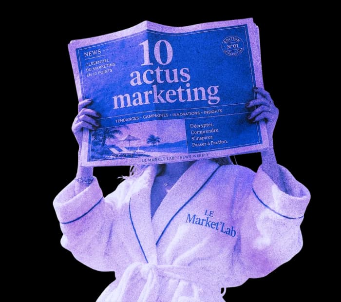 Actus marketing de la semaine — Market'Lab